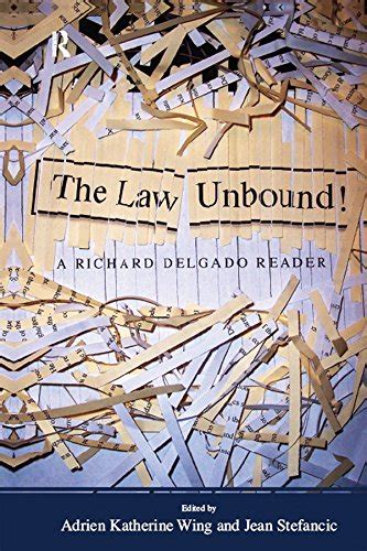 law unbound richard delgado reader ebook Kindle Editon