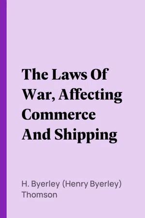 laws war affecting commerce shipping Kindle Editon