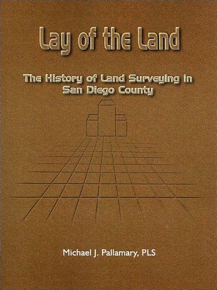 lay of the land the history of land surveying in san diego county PDF