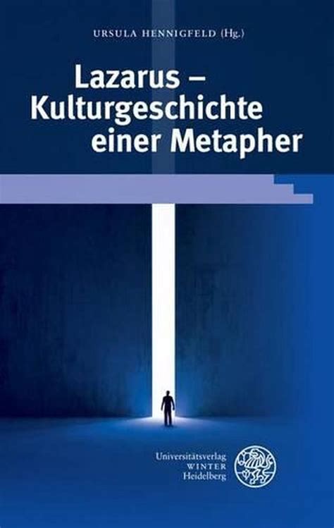 lazarus kulturgeschichte metapher beitrage literaturgeschichte Kindle Editon