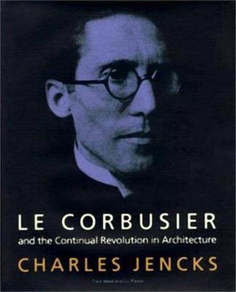 le corbusierand the continual revolution in architecture Doc