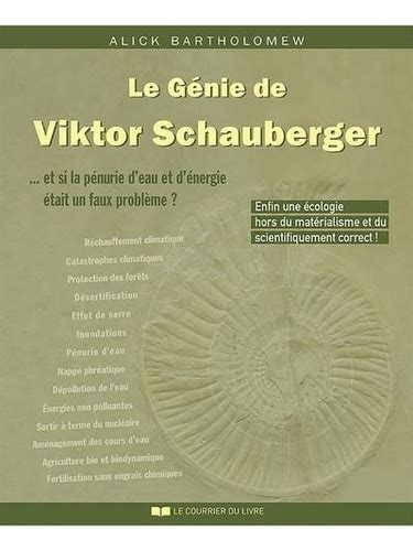 le genie de viktor schauberger et si la Doc