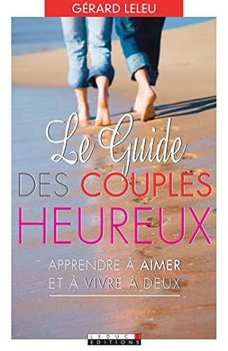 le guide des couples heureux le guide des couples heureux Epub