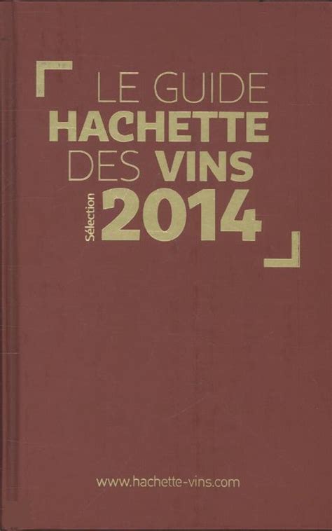 le guide hachette des vins 2014 pdf Kindle Editon