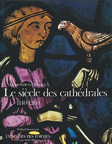 le siecle des cathedrales le monde gothique Doc