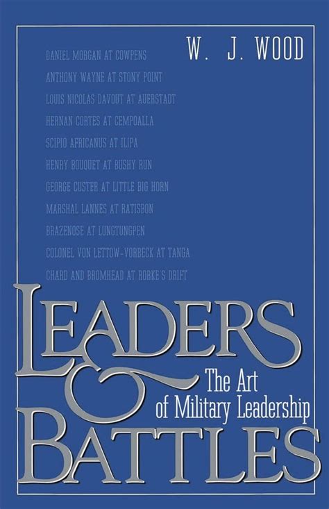 leaders and battles the art of military leadership Kindle Editon