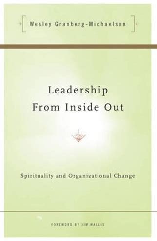 leadership from inside out spirituality and organizational change Doc