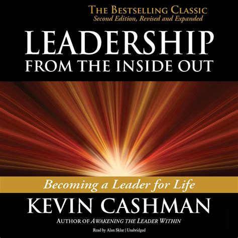 leadership from the inside out becoming a leader for life Kindle Editon