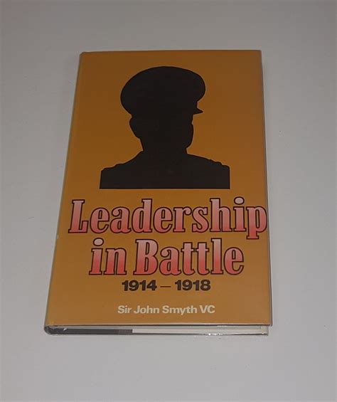 leadership in battle 1914 1918 commanders in action Kindle Editon