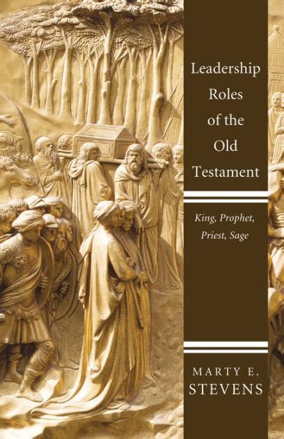 leadership roles of the old testament king prophet priest sage PDF