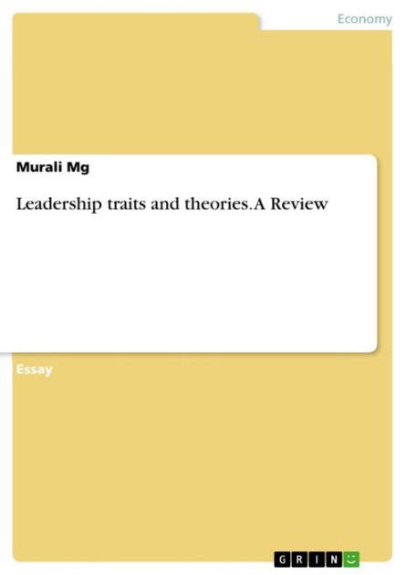 leadership traits theories review murali Reader