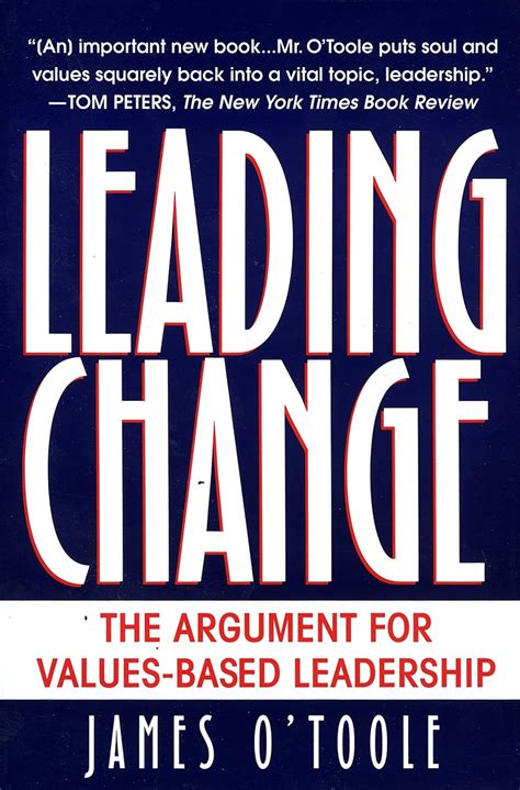 leading change the argument for values based leadership Kindle Editon