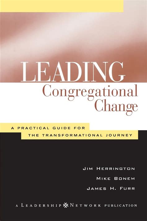 leading congregational change a practical guide for the transformational journey Kindle Editon