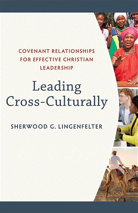 leading cross culturally covenant relationships for effective c Reader