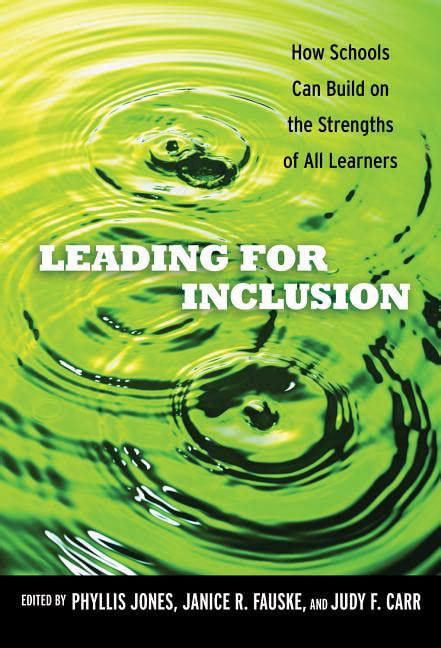 leading for inclusion how schools can build on the strengths of all learners paperback Reader