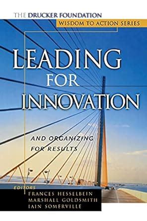 leading for innovation and organizing for results PDF