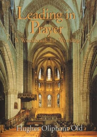 leading in prayer a workbook for worship Reader