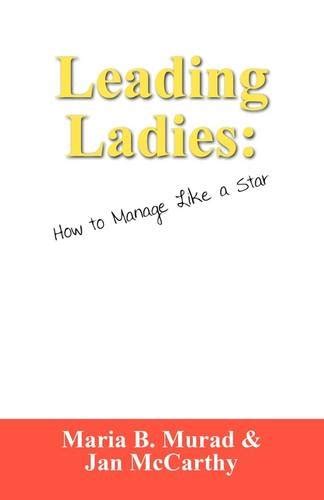 leading ladies how to manage like a star Kindle Editon