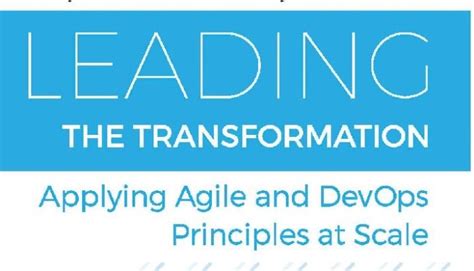 leading the transformation applying agile and devops principles at scale Kindle Editon