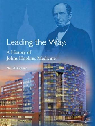 leading the way a history of johns hopkins medicine Epub