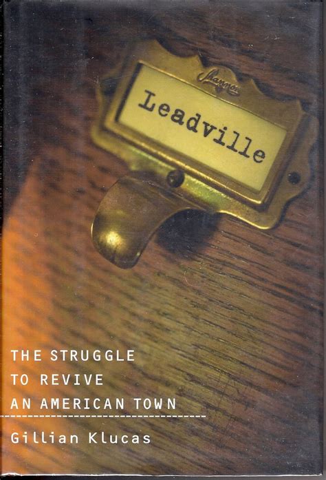 leadville the struggle to revive an american town Reader