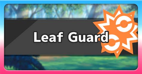 leaf guard pokemon