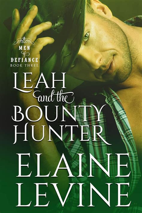 leah and the bounty hunter men of defiance book 3 Doc
