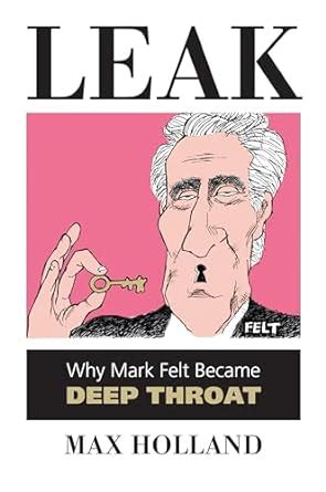 leak why mark felt became deep throat Reader