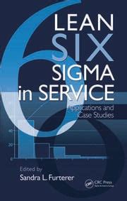 lean six sigma in service applications and case studies Epub