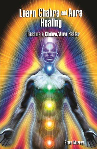 learn chakra and aura healing become a chakra or aura healer Doc