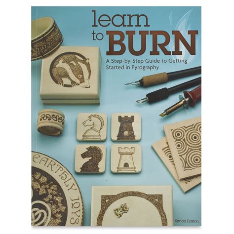 learn to burn a step by step guide to getting started in pyrography PDF