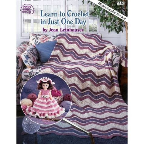 learn to crochet in just one day right handed version book 1146 Kindle Editon