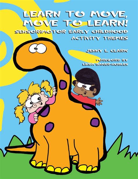 learn to move move to learn sensorimotor early childhood activity themes Reader