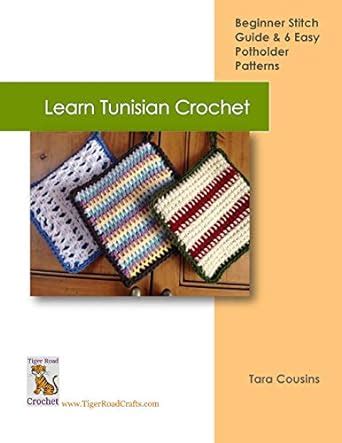 learn tunisian crochet tiger road crafts volume 2 PDF