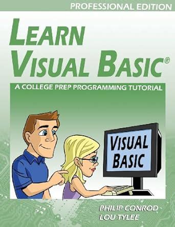 learn visual basic professional edition a college prep programming tutorial Doc