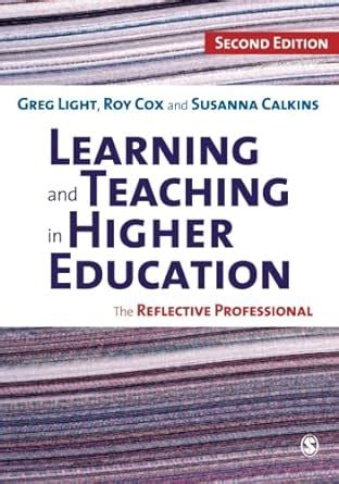 learning and teaching in higher education the reflective professional Reader