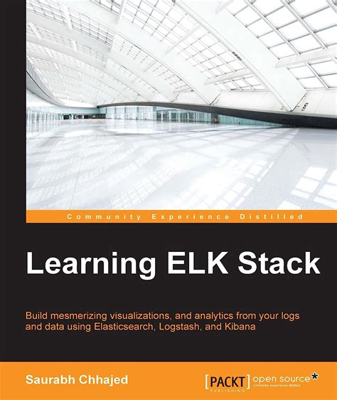 learning elk stack saurabh chhajed ebook PDF