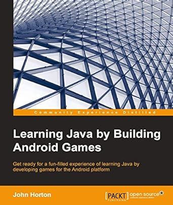 learning java by building android games explore java through mobile game development PDF