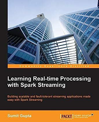 learning real time processing with spark streaming Reader