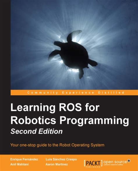 learning ros for robotics programming second edition Reader