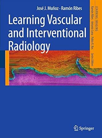 learning vascular and interventional radiology learning imaging PDF