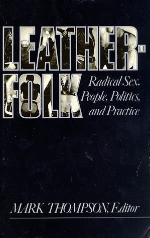 leatherfolk radical sex people politics and practice Kindle Editon