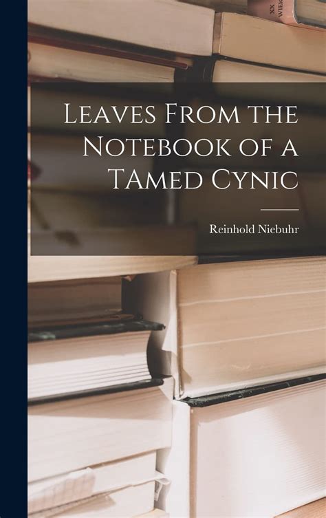 leaves from the notebook of a tamed cynic Doc