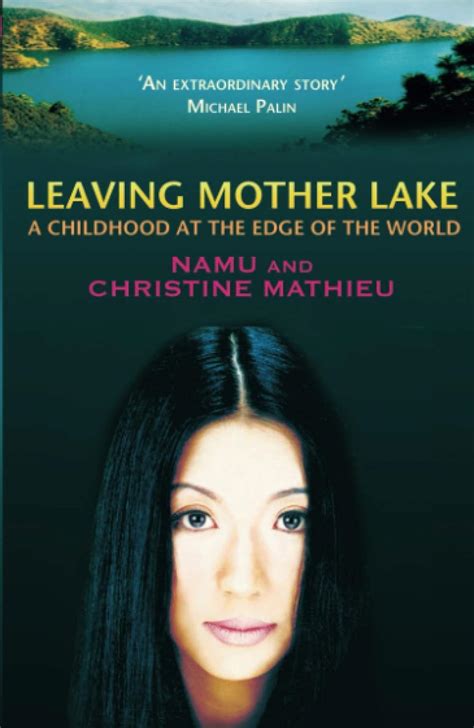 leaving mother lake a girlhood at the edge of the world Epub