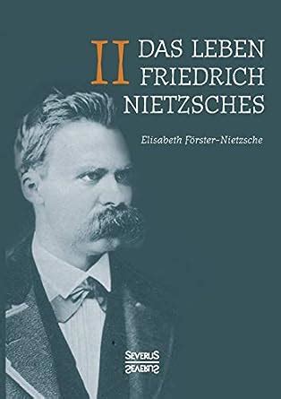 leben friedrich nietzsches biografie b nden Reader