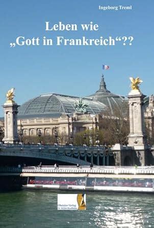 leben gott frankreich ingeborg treml Epub