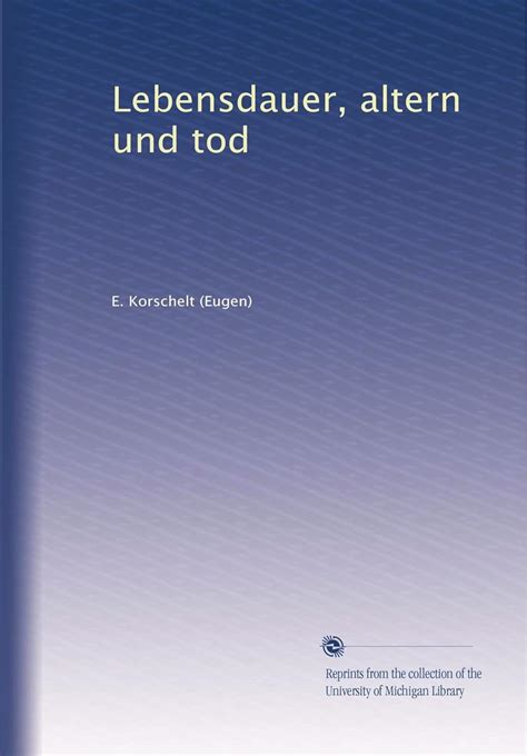 lebensdauer altern und tod Kindle Editon