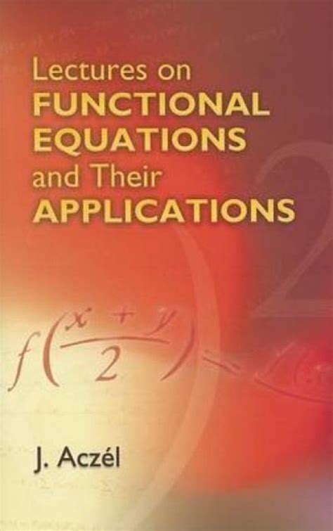 lectures on functional equations and their applications PDF