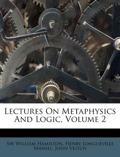 lectures on metaphysics and logic v2 Reader