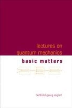 lectures on quantum mechanics volume 1 basic matters Doc